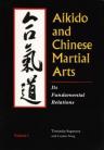 AIKIDO AND CHINESE MARTIAL ARTS volume 1