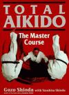TOTAL AIKIDO:THE MASTER COURSE. H.B.