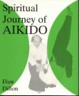THE SPIRITUAL JOURNEY OF AIKIDO