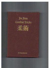 JIU JITSU COMBAT TRICKS. ( REPRINT OF 1904 )