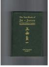 THE TEXT BOOK OF JU-JUTSU.AS PRACTISED IN JAPAN. ( HARDBACK ) REPRINT