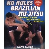 NO RULES BRAZILIAN JIU-JITSU.TECH'S FOR MIXED M/ARTS AND S/DEF+INSTRUCTIONAL DVD