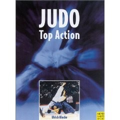 JUDO TOP ACTION ( HARDBACK ) TECHNIQUES FROM CHAMPIONSHIPS AND OLYMPICS