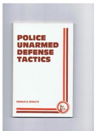 POLICE UNARMED DEFENSE TACTICS