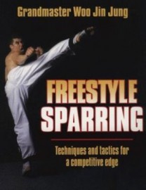 FREESTYLE SPARRING:TECHNIQUES AND TACTICS FOR A COMPETITIVE EDGE