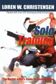 SOLO TRAINING:MARTIAL ARTIST'S GUIDE TO TRAINING ALONE