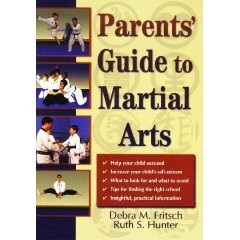 PARENTS GUIDE TO MARTIAL ARTS