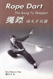 ROPE DART: THE KUNG FU WEAPON