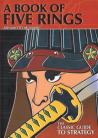 A BOOK OF FIVE RINGS & THE UNFETTERED MIND