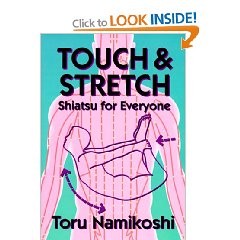 TOUCHN AND STRETCH: SHIATSU FOR EVERYONE