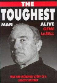 THE TOUGHEST MAN ALIVE.TRUE/ INCREDIBLE STORY OF THE HARDEST MAN IN WORLD