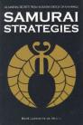 SAMURAI STRATEGIES:42 MARTIAL SECRETS FROM MUSASHI'S BOOK OF FIVE RINGS