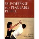 SELF-DEFENSE FOR PEACEABLE PEOPLE:DEFEND YOURSELF REGARDLESS OF SIZE,GENDER,AGE