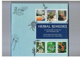 HERBAL REMEDIES. INTRO TO HERBS AND THEIR THERAPEUTIC USES