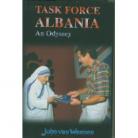 TASK FORCE ALBANIA. AN ODYSSEY