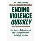 PROFESSIONAL'S GUIDE TO ENDING VIOLENCE QUICKLY