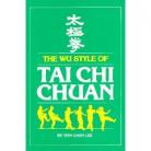 THE WU STYLE OF TAI CHI CHUAN
