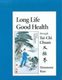 LONG LIFE, GOOD HEALTH THROUGH TAI-CHI CHUAN