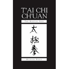 TAI CHI CHUAN: THE MARTIAL SIDE