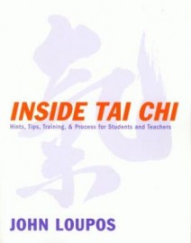 INSIDE TAI CHI:HINTS,TIPS,TRAINING & PROCESS FOR STUDENTS AND TEACHERS