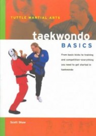TAEKWONDO BASICS:BASIC KICKS TO TRAINING AND COMPETITION