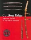 CUTTING EDGE:JAPANESE SWORDS IN THE BRITISH MUSEUM