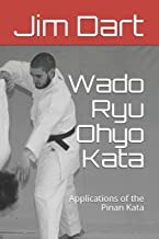 Wado Ryu Ohyo Kata: Applications of the Pinan Kata Paperback 